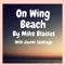 On Wing Beach (feat. Javier Santiago) - Mike Blaisus lyrics