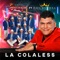 La Colaless (feat. Su Majestad La Brissa) - Rafa Becerra y su Banda La Super Corona lyrics