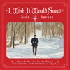 I Wish It Would Snow - EP