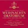 Bach: Christmas Oratorio, BWV 248 album lyrics, reviews, download