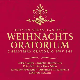 Bach: Christmas Oratorio, BWV 248 by Peter Schreier, Martin Flämig, Dresdner Kreuzchor & Dresdner Philharmonie album reviews, ratings, credits