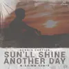 Sun'll Shine Another Day (M-aximm Remix) - Single album lyrics, reviews, download