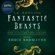 J.K. Rowling & Newt Scamander - Fantastic Beasts and Where to Find Them