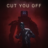 Cut You Off artwork