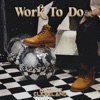 Work to Do - Single