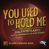 You Used to Hold Me 2021 (feat. Samantha Blanchard) [DJ Spen & Reelsoul Alternate] artwork