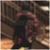 Say So - Single album lyrics, reviews, download