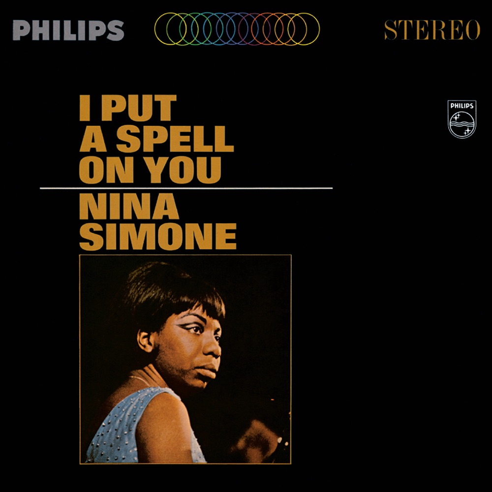 I Put a Spell On You by Nina Simone