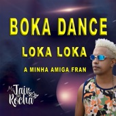 Boka Dance Loka Loka A Minha Amiga Fran artwork