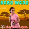 Bobo Waro - Single album lyrics, reviews, download