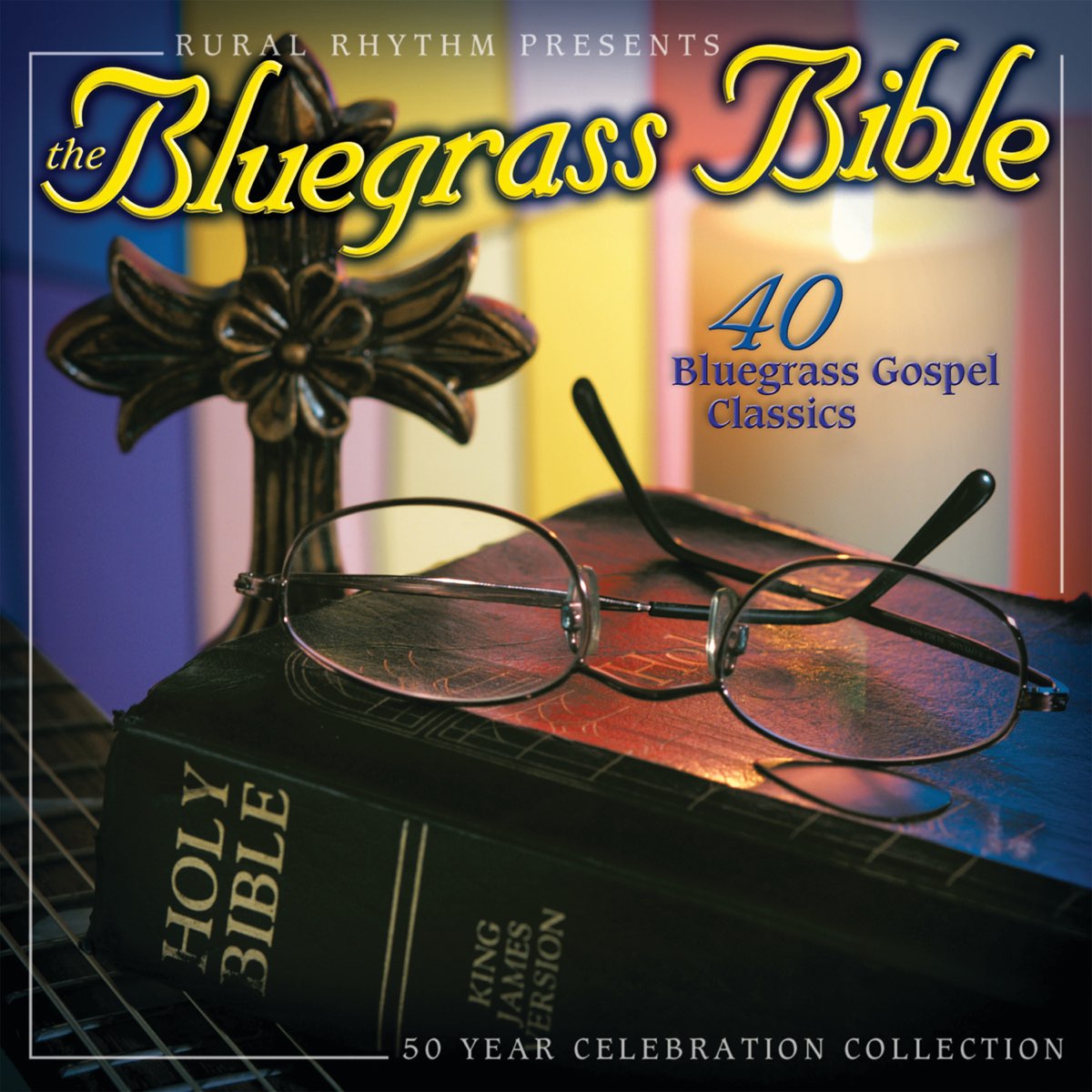 ‎the Bluegrass Bible 40 Bluegrass Gospel Classics By Various Artists