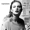 Don’t Blame Me by Taylor Swift iTunes Track 1