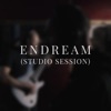 Sinewave - Endream (Studio Session) [Live in the Studio]