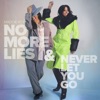 No More Lies / Never Let You Go - Single, 2021