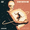 Stay With Me (feat. Sixten) - Single