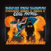 Cool Patrol album lyrics, reviews, download