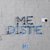 Me Diste - Single