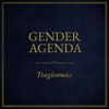Tragicomics - Gender Agenda