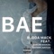 BAE (feat. Adrian Marcel & Rayven Justice) - Budda Mack lyrics