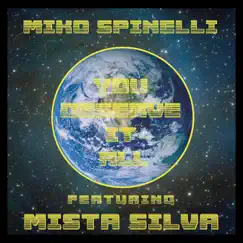 You Deserve It All (Instrumental) [feat. Mista Silva] - Single by Miko Spinelli album reviews, ratings, credits