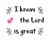 I Know the Lord Is Great song lyrics