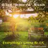 Everything's Gonna Be OK - Single album lyrics, reviews, download