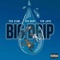 Big Drip (feat. YSN Flow & YSN Jayo) - YSN Ourt lyrics