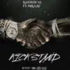 Kickstand (feat. Kaidizical) - Single album lyrics, reviews, download