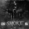 Smoke (feat. BIG30) - Single album lyrics, reviews, download