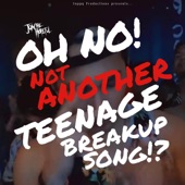 Jon the Hopeful - Oh No! Not Another Teenage Breakup Song!?