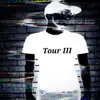 Tour III album lyrics, reviews, download