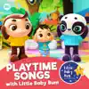 Stream & download Playtime Songs with Little Baby Bum