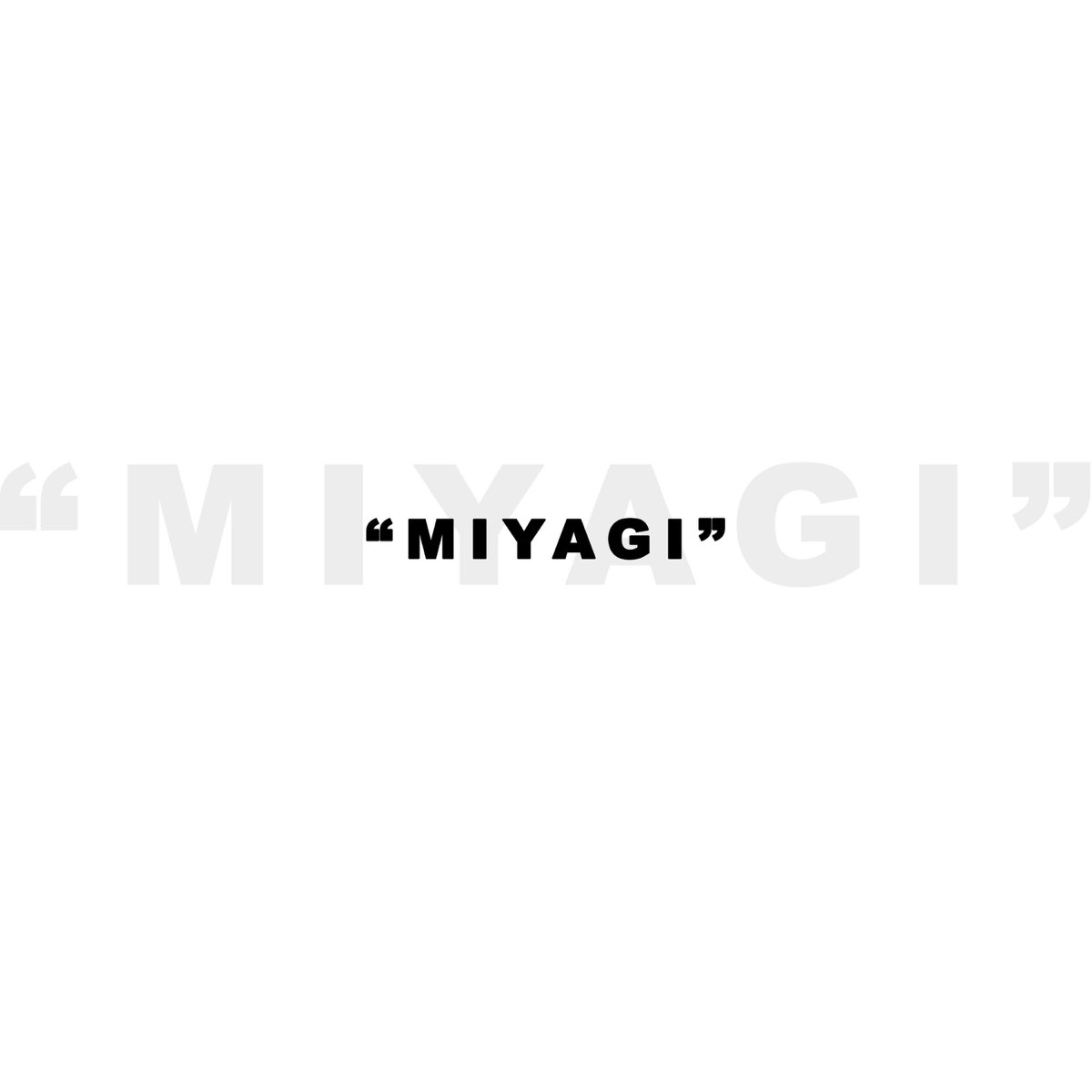 Miyagi listen to your