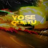 Yo Se Que Tu (Cachengue) - Single