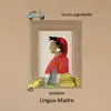 Lingua madre - Τριλογία - EP album lyrics, reviews, download