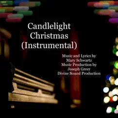 Candlelight Christmas (Instrumental) - Single by Mary Schwartz album reviews, ratings, credits