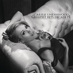 Greatest Hits: Decade #1 - Carrie Underwood Cover Art