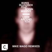 Look Around You (feat. Roisin Murphy) [Mike Mago Club Mix] artwork