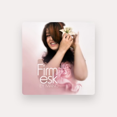 FIRMESK - Lyrics, Playlists & Videos | Shazam