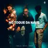 Stream & download No Toque da Nave - Single