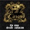 El Rompe Corazones - Los De La Corona lyrics