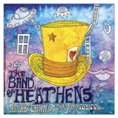 The Band of Heathens - Hurricane