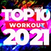 Top 10 Workout 2021 (Workout Mix)