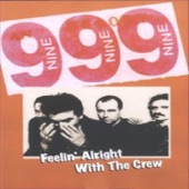 999 - Feelin' Alright With The Crew