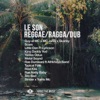 Le son Reggae - Ragga - Dub