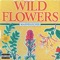 Wild Flowers artwork