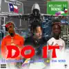 Do It (feat. G$ Lil Ronnie) - Single album lyrics, reviews, download