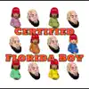 Certified Florida Boy album lyrics, reviews, download
