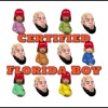 Certified Florida Boy, 2021