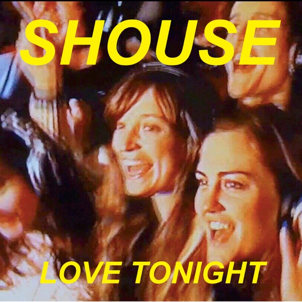Love Tonight - Single - Shouse